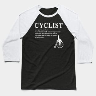 Cyclist Funny Definition Baseball T-Shirt